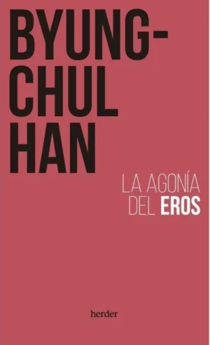 La agonía del Eros