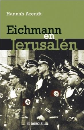 Eichmann En Jerusalén 1 Eichmann en Jerusalén