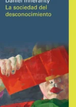 La sociedad del desconocimiento