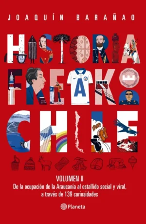 Historia freak de Chile II