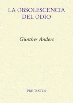 La obsolescencia del odio