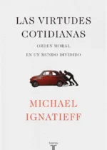 Las virtudes cotidianas.