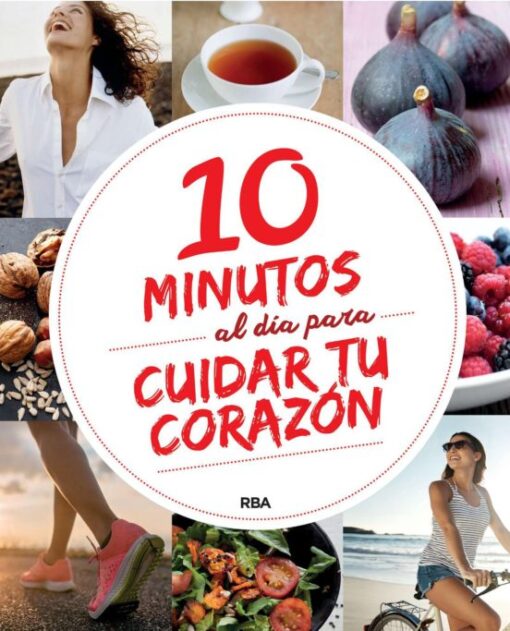 10 minutos al día para cuidar tu corazón