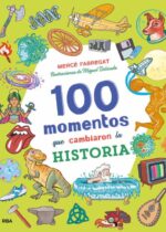 100 momentos que cambiaron la historia