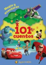 101 cuentos Disney. Magia y aventuras