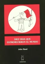 Diez días que estremecieron al mundo