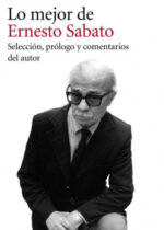 Lo mejor de Ernesto Sábato
