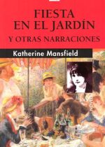 Fiesta en el jardín y otras narraciones