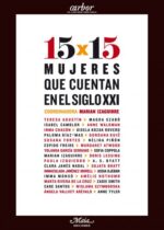15 x 15 mujeres que cuentan en el siglo XXI