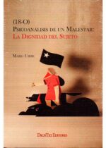 (18-O) Psicoanálisis de un malestar. La dignidad del sujeto