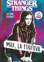 Stranger Things. Max, la fugitiva
