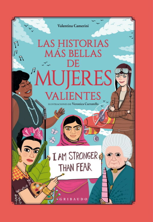 Las historias más bellas de mujeres valientes