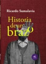 Historia de un brazo