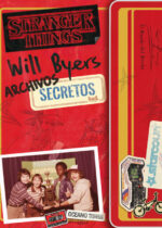 Stranger Things. Will Byers Archivos Secretos