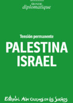 Tensión permanente Palestina Israel
