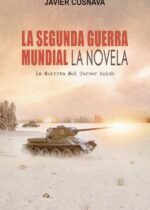 La Segunda Guerra Mundial, la novela