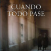 Cuando todo pase