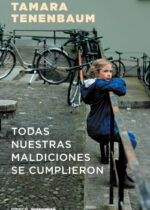 Todas nuestras maldiciones se cumplieron