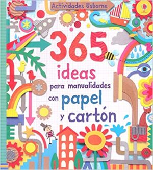 365 ideas para manualidades con papel y cartón