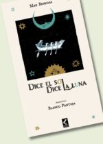 Dice el sol, dice la luna