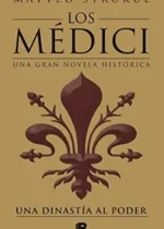 Los Médici 1. Una dinastía al poder