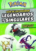 Guía de los Pokémon legendarios y singulares
