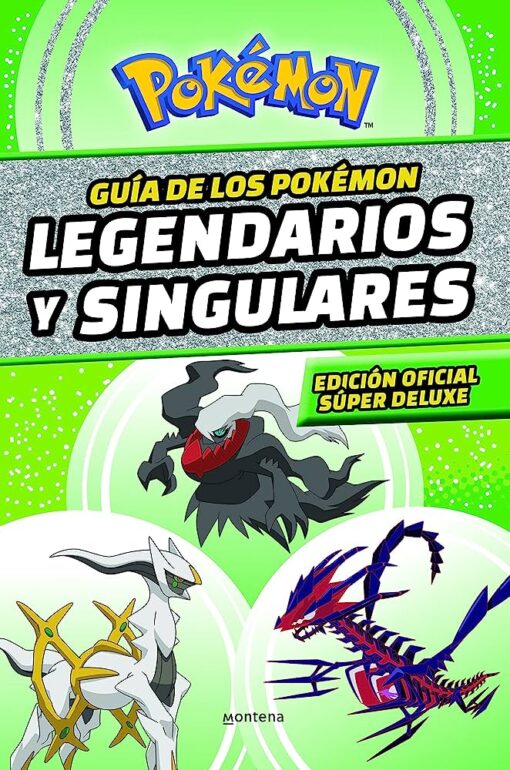 Guía de los Pokémon legendarios y singulares