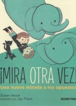 ¡Mira otra vez! una nueva mirada a los opuestos
