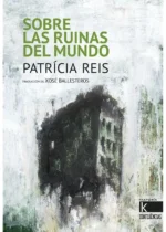 Sobre las ruinas del mundo