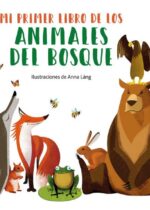 Mi primer libro de los animales del bosque