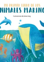 Mi primer libro de los animales marinos