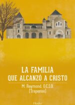 La familia que alcanzó a Cristo