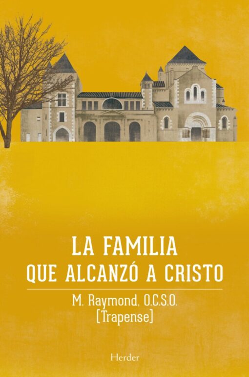 La familia que alcanzó a Cristo