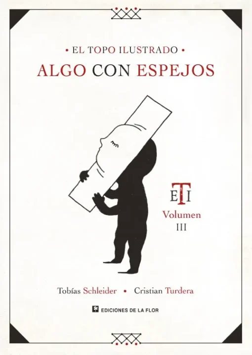 El Topo Ilustrado Vol. III: Algo con espejos