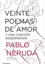 Veinte poemas de amor y una canción desesperada