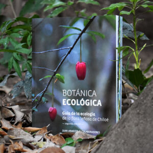 Botánica ecológica Guía de la ecología de la flora leñosa de Chiloé