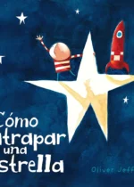 Cómo atrapar una estrella