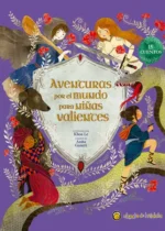 Aventuras por el mundo para niñas valientes