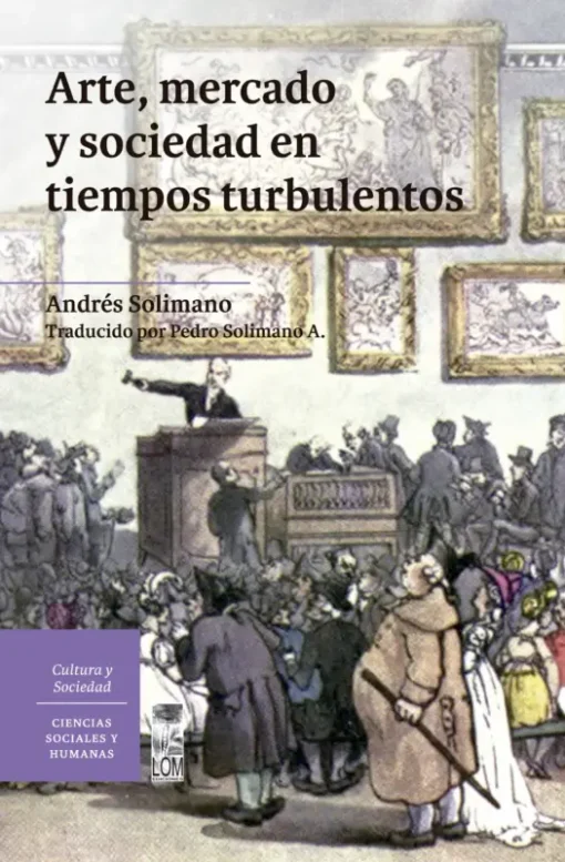 Arte, mercado y sociedad en tiempos turbulentos