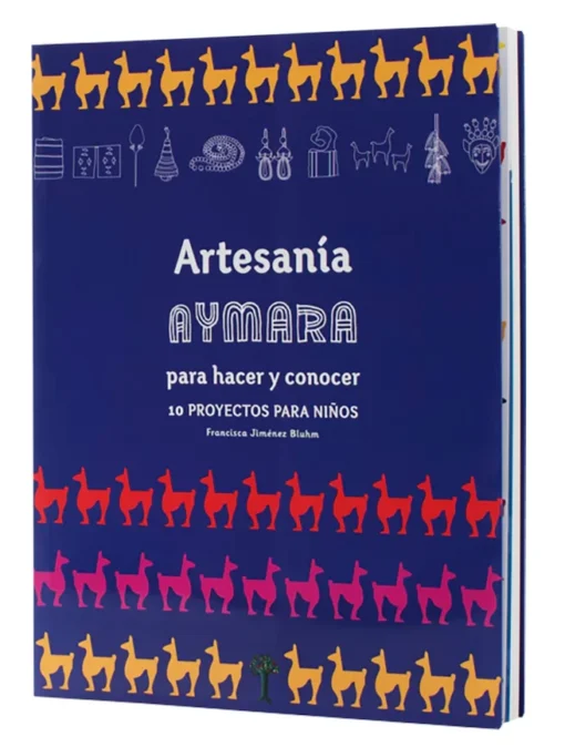 Artesanía Aymara para hacer y conocer