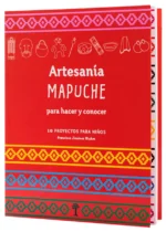 Artesanía Mapuche para hacer y conocer