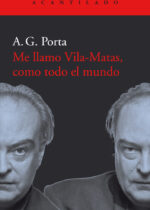 Me llamo Vila-Matas, como todo el mundo
