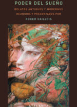 Poder Del Sueño. Relatos Antiguos Y Modernos 3 Caillois Portada Poder del sueno 416x646 1
