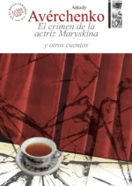 El crimen de la actriz Maryskina y otros cuentos