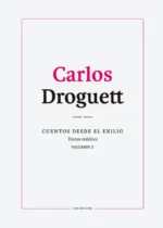Cuentos desde el exilio. Textos inéditos. Vol. 2