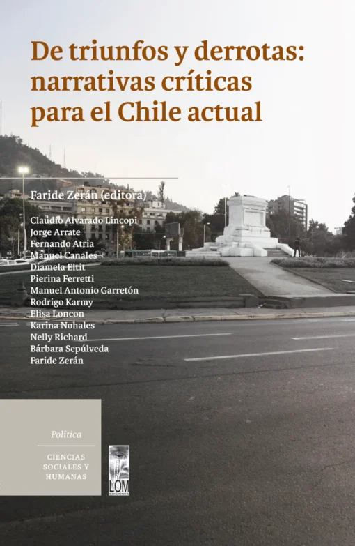 De triunfos y derrotas: narrativas críticas para el Chile actual