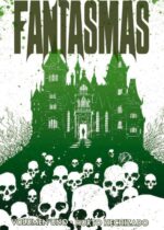 Fantasmas. Vol.1: Huerto hechizado