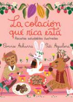 La colación qué rica está