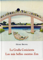 La Grulla Cenicienta. Los más bellos cuentos Zen