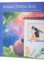 María Teresa Ruiz. Llegar a las estrellas